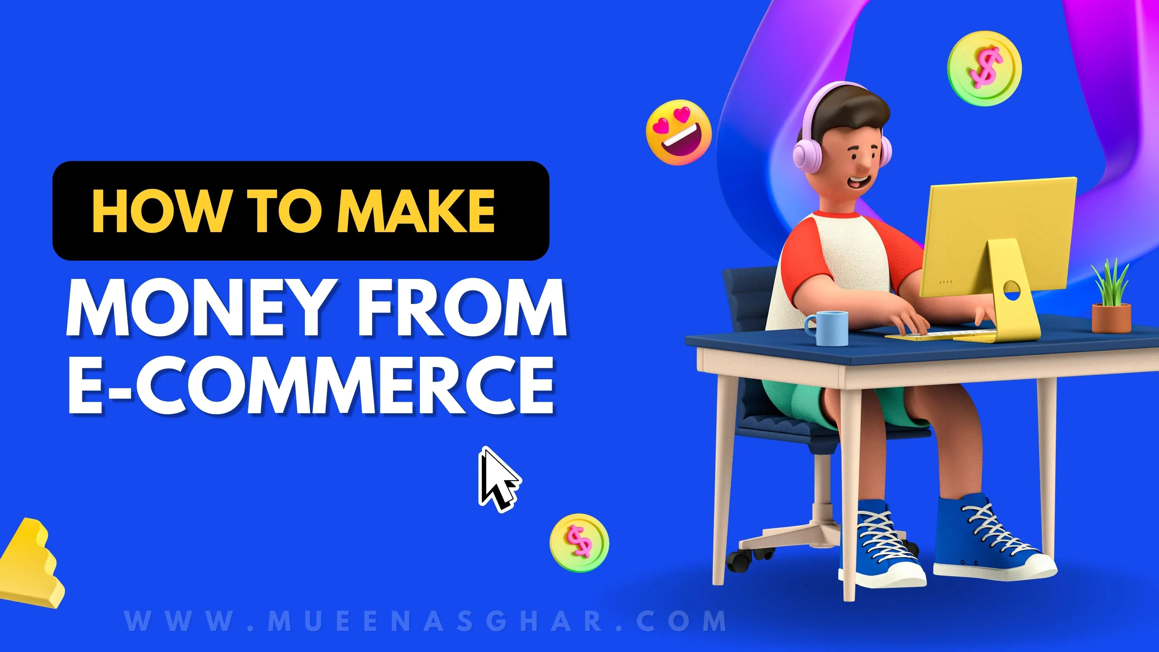 How To Make Money From E-Commerce