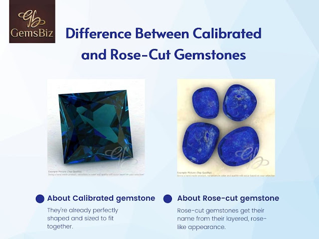 What's the Difference Between Rose Cut & Calibrated Gemstones?