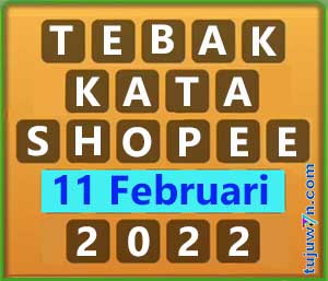 tebak kata shopee tantangan harian 11 februari 2022