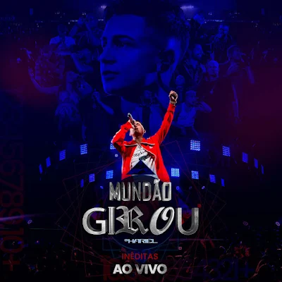 MC Hariel - Mundão Girou (Álbum) [Ao Vivo] |Download mp3, baixar novo album do mc hariel, haridade 2022, mundão giro 2, marizolanews, funk