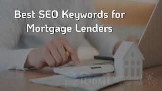 Best SEO Keywords for Mortgage Lenders
