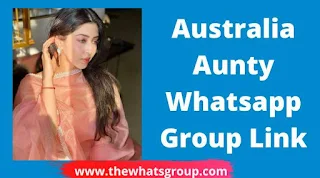 Australia Aunty Whatsapp Group Link