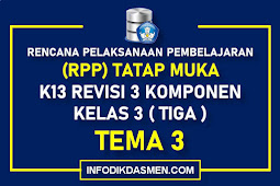 RPP KELAS 3 TEMA 3 KURIKULUM 2013 REVISI 3 KOMPONEN