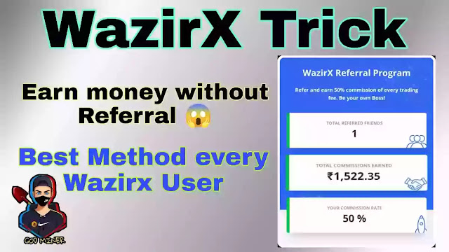 Wazirx referral problem | Earn Money without Refferal trick