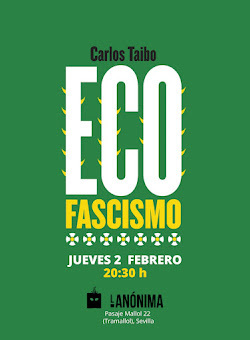 Presentación de ECOFASCISMO, de Carlos Taibo.