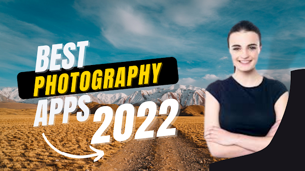 Best Free professional photography Apps For Android And Iphone 2022