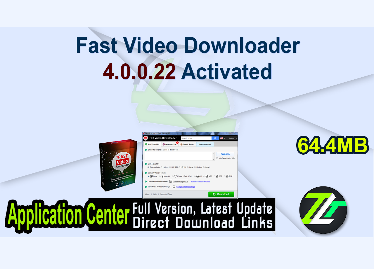 Fast Video Downloader 4.0.0.22 Activated