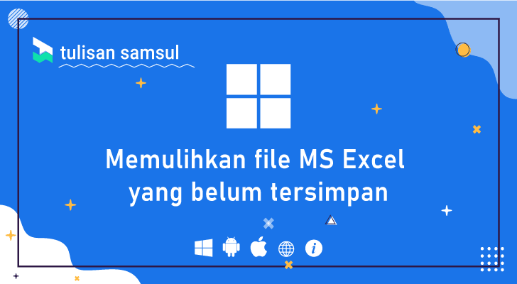 Cara memulihkan file Microsoft Excel