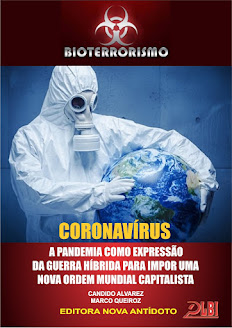 LIVRO "CORONAVÍRUS: A PANDEMIA COMO EXPRESSÃO DA GUERRA HÍBRIDA PARA IMPOR UMA NOVA ORDEM MUNDIAL"