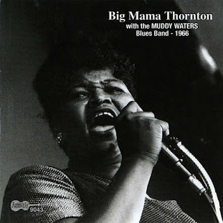 Big Mama Thornton's With the Muddy Waters Blues Band - 1966