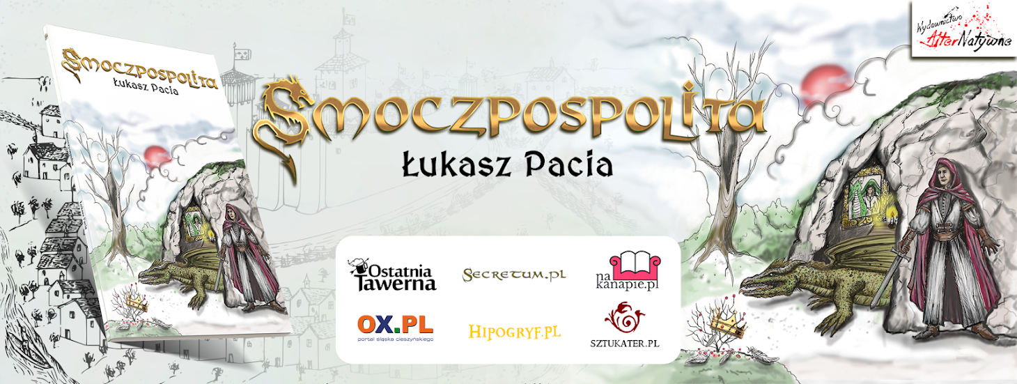 Smoczpospolita – Łukasz Pacia – Oficjalna strona książki
