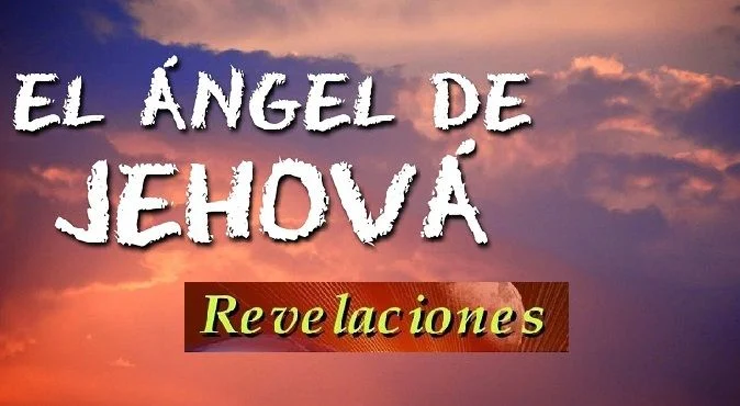 Quién es el ángel de Jehová