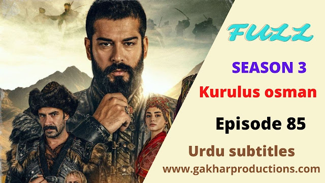 Kurulus Osman Season 3 Episode 85 urdu subtitles