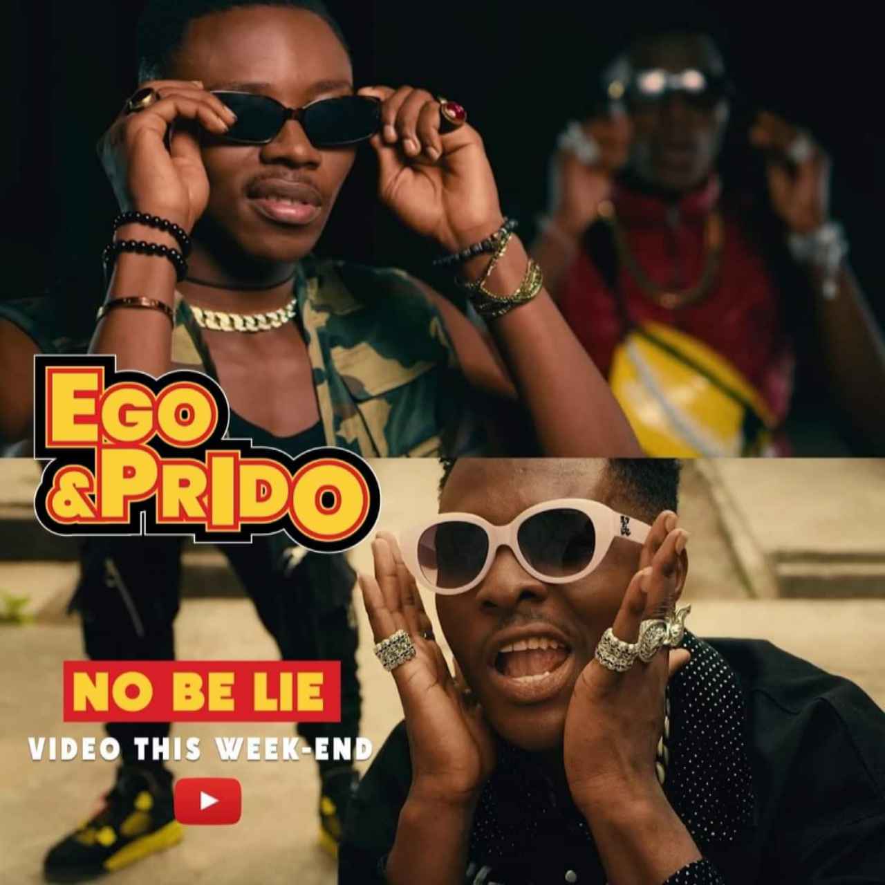 Download No be lie by Ego and Prido (Video & MP3)