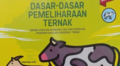 Rpp Dasar-dasar Pemeliharaan Ternak Kurikulum 2013 Revisi 2017/2018 SMK/MAK | 1 Lembar 2019/2020/2021/2022 Kelas X Semester 1 dan 2