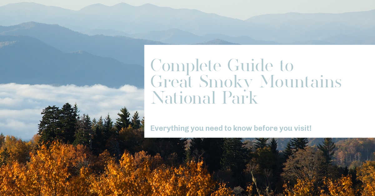 complete guide to great smoky mountains