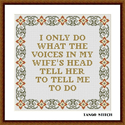 I only do funny romantic Valentines quote cross stitch pattern