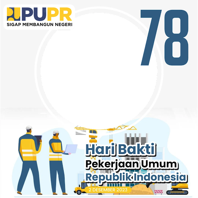 Download Twibbon Hari Bakti Pekerjaan Umum Republik Indonesia Tahun 2023 Desain 3
