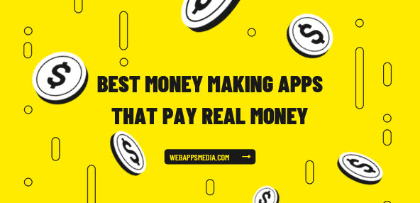 Best Money Making Apps That Pay Real Money