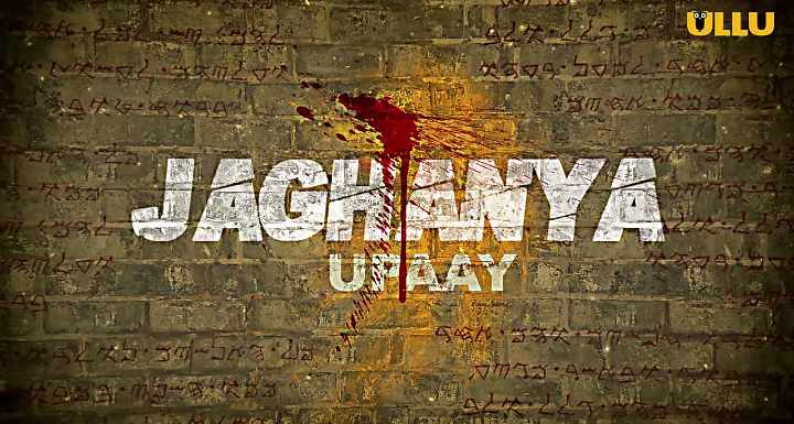 Watch-Online-Jaghanya-upaay-Webseries-Release-date-review-cast-story