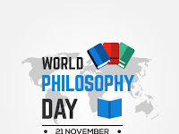 World Philosophy Day - 21 November.