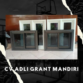 CV. Adli Grant Mandiri (Supplier, Aplikator, dan Kontraktor | Spesialis Pintu, Jendela, Partisi, Kusen, Aluminium, Pintu Besi, dan Aksesoris Dekkson