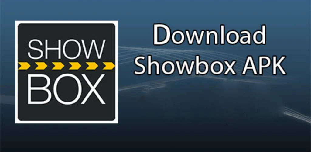 تحميل تطبيق Show Box لمشاهدة الافلام على اندرويد مجانا