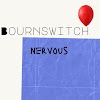  Bournswitch - Nervous