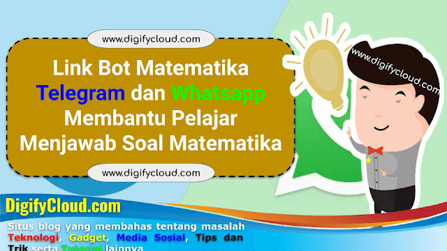 Link Bot Matematika Telegram dan Link Bot Matematika Whatsapp Membantu Pelajar Menjawab Soal Matematika
