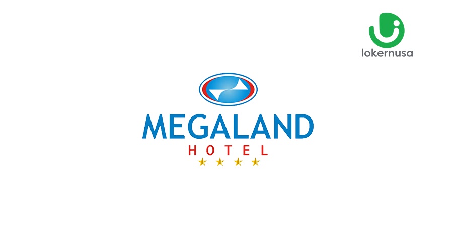 Lowongan Kerja Megaland Hotel Solo