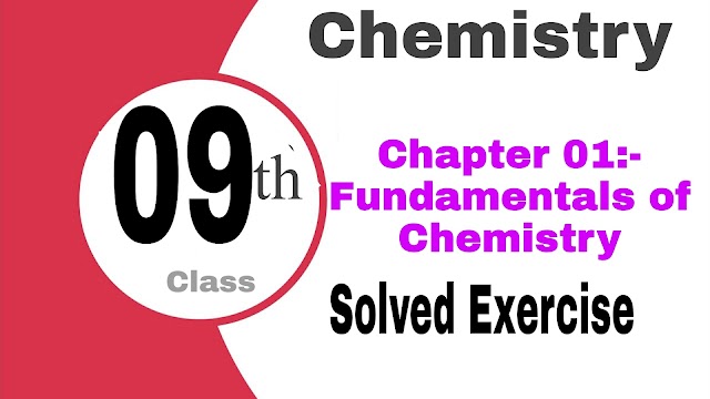 Class 9th Chemistry Chapter 01 solved exercise notes  