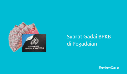 Syarat Gadai BPKB di Pegadaian