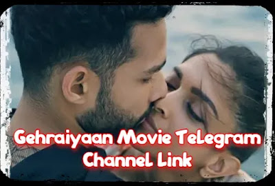 Gehraiyaan Movie Telegram Channel Link