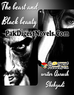 The Beast And Black Beauty (Complete Novel) By Aarush Shehzadi