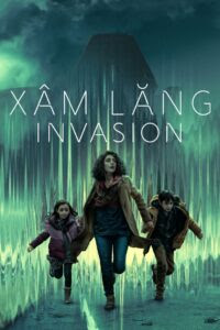 Xâm Lăng (Phần 1) - Invasion (2021)