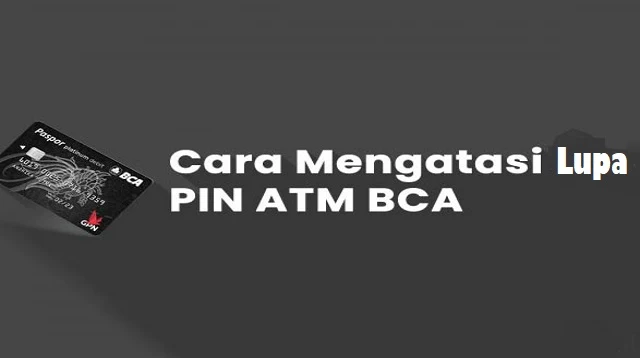 Cara Mengetahui PIN ATM yang Lupa Tanpa ke Bank