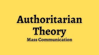 Authoritarian Theory in Punjabi | ਸੱਤਾਵਾਦੀ ਜਾਂ ਤਾਨਾਸ਼ਾਹੀ ਸਿਧਾਂਤ