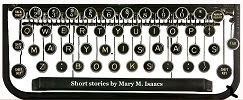 Short Stories by Mary Isaacs