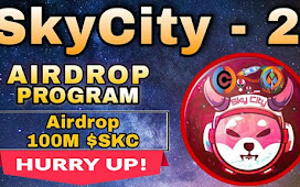 SKY CITY Airdrop of 100M $SKC Token Free