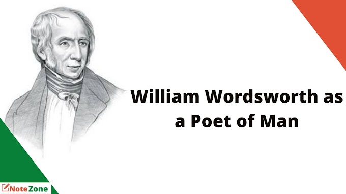 William Wordsworth as a Poet of Man, Literature 