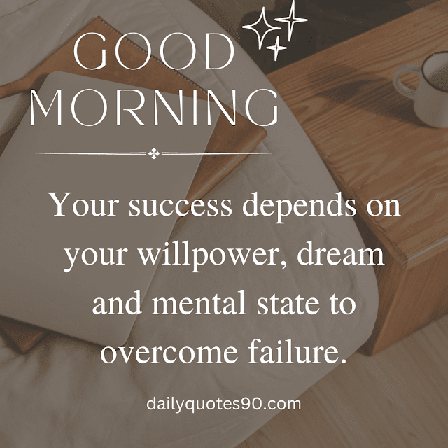 failure, 101+Morning Messages| Good Morning Wishes| Good Morning Inspirational thoughts.