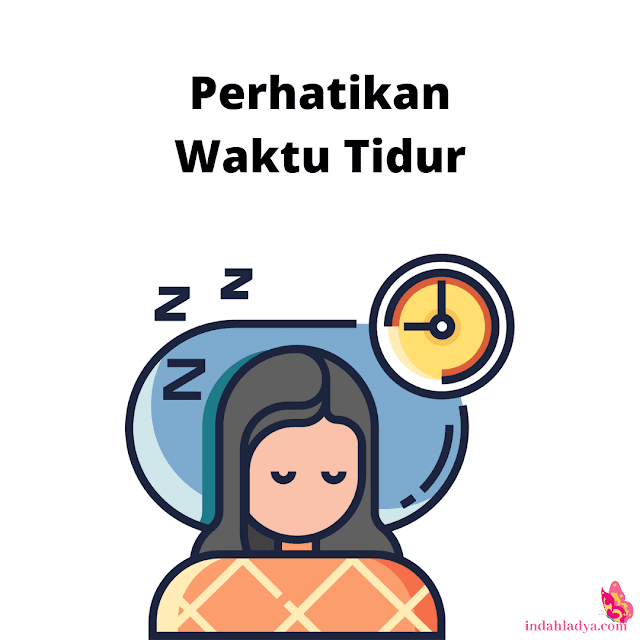 Perhatikan Waktu Tidur