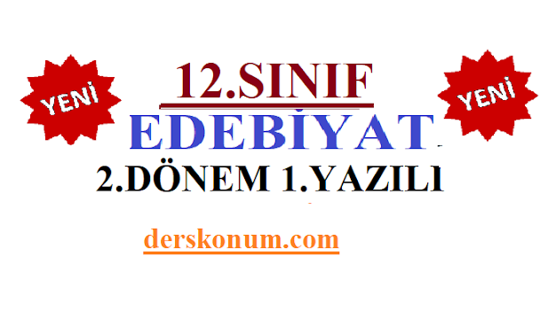 12.Sınıf Türk Dili ve Edebiyatı 2.Dönem 1.Yazılı Soruları test-klasik