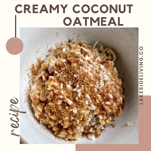 Creamy Coconut Oatmeal Recipe