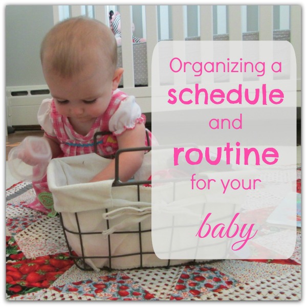 Organizing a schedule and routine for your baby: a free printable 
