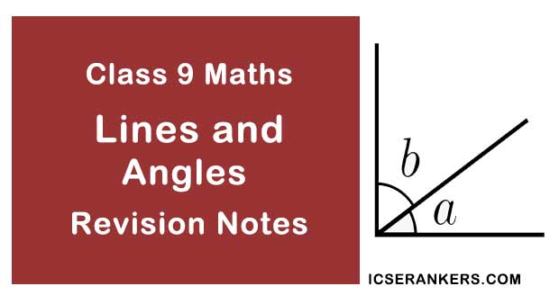 NCERT Notes for Class 9 Maths Chapter 4 Lines and Angles