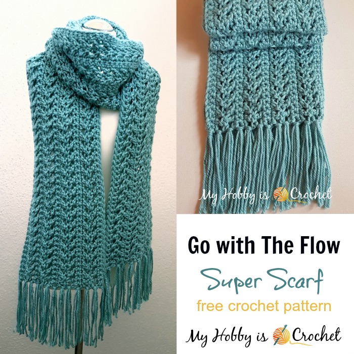 My Hobby Is Crochet Go With The Flow Super Scarf Free