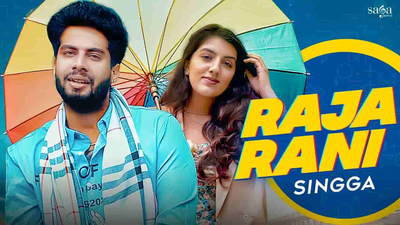 Raja rani lyrics Singga Punjabi Song