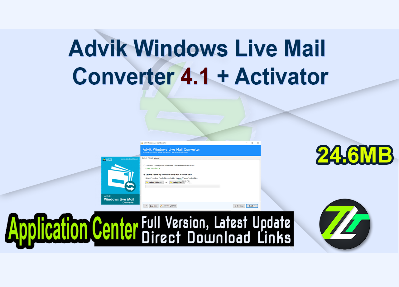 Advik Windows Live Mail Converter 4.1 + Activator