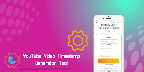 Advanced YouTube Video Timestamp Generator  Blogger Tool